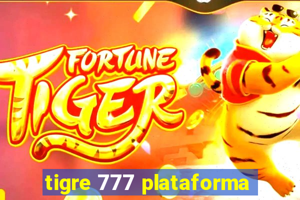 tigre 777 plataforma